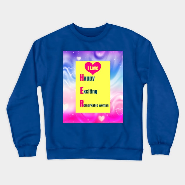 I Love Her Crewneck Sweatshirt by S.O.N. - Special Optimistic Notes 